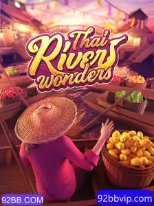 Descubra o Mundo Encantador de ThaiRiverWonders: Um Jogo Apaixonante em 92BB.COM